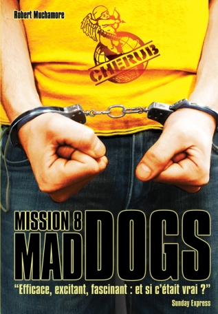 Cherub - Mission 8 : Mad Dogs - Grand format
