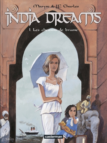 India Dreams - Tome 1 - Les Chemins de brume