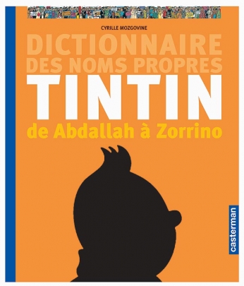 Le Dictionnaire des noms propres de Tintin