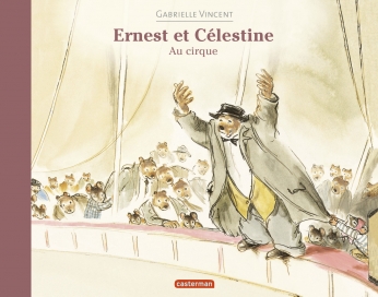 Ernest et Célestine au cirque - Format broché