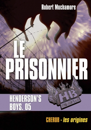Henderson&#039;s boys - Tome 5 - Le prisonnier
