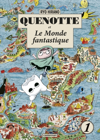 Quenotte et le monde fantastique - Tome 1
