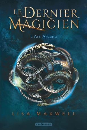 Le Dernier Magicien - Tome 1 - L'Ars Arcana