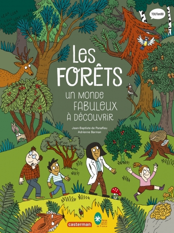 Les Forêts - Un monde fabuleux à découvrir