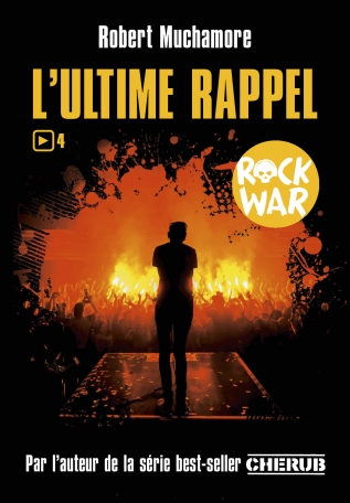 Rock war - Tome 4 - L&#039;ultime rappel