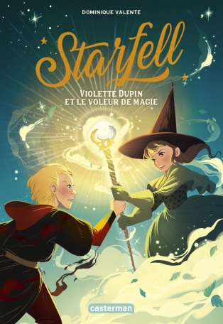 Starfell - Tome 4 - Violette Dupin et le voleur de magie