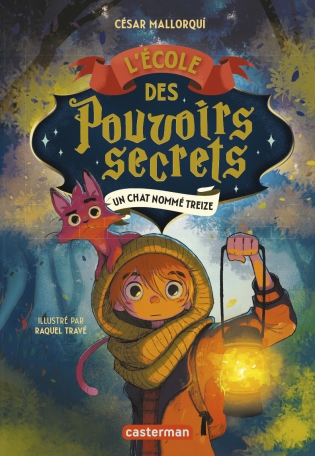 L&#039;Ecole des pouvoirs secrets - Tome 1 - un chat nommé Treize