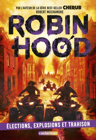 Robin Hood - Tome 8 - Élections, explosions et trahison