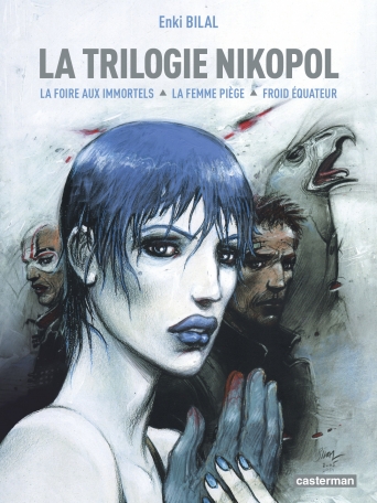 La trilogie Nikopol - L&#039;Intégrale